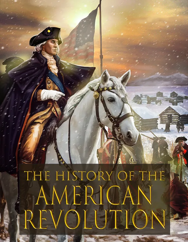 The History of the American Revolution